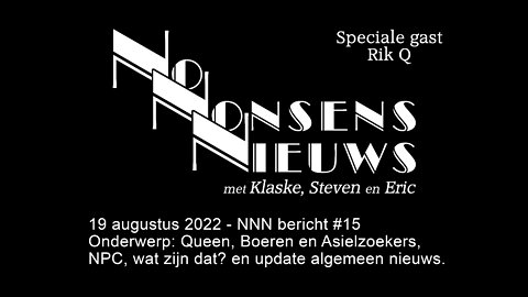 No Nonsens Nieuws 19 augustus 2022 - NNN bericht #15 met Rik Q