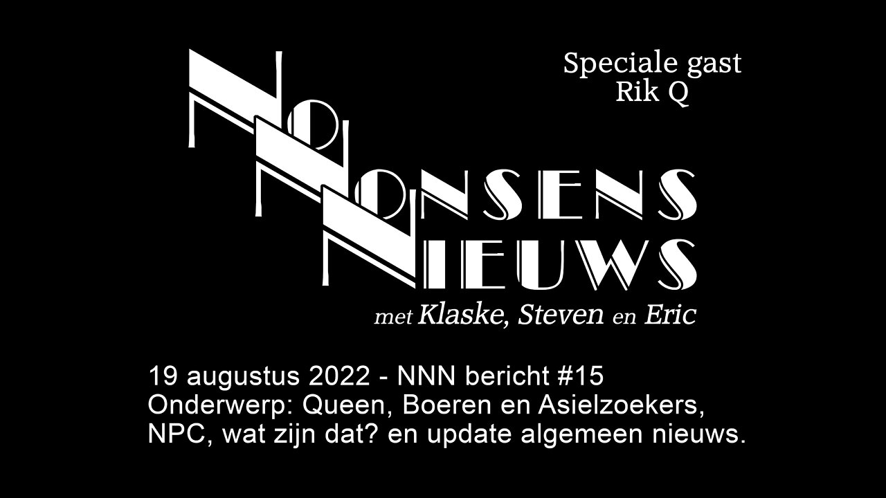 No Nonsens Nieuws 19 augustus 2022 - NNN bericht #15 met Rik Q