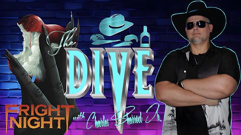 “The DIVE” with Charles Sherrod Jr. presents Fright Night