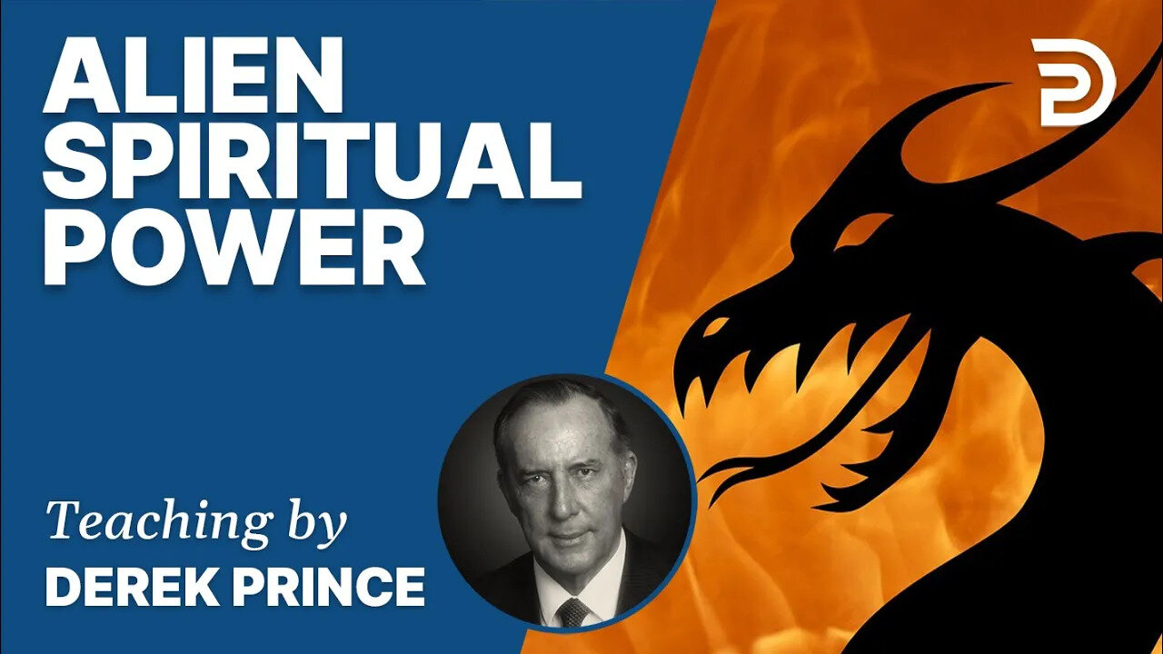 🎁 Alien Spiritual Power - Derek Prince