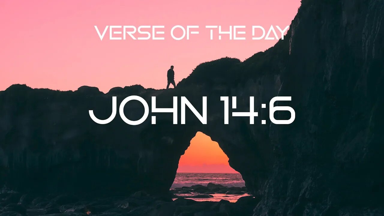 December 9, 2022 - John 14:6 // Verse of the Day