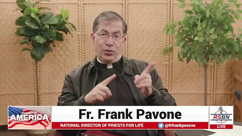 Praying for America with RSBN and Fr Frank Pavone for April 12th 2022