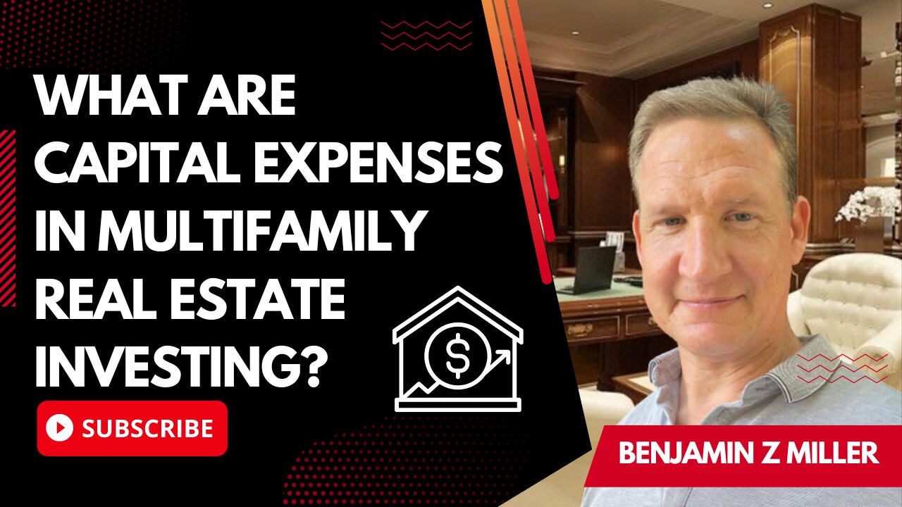 What are capital expenses in multifamily real estate investing?