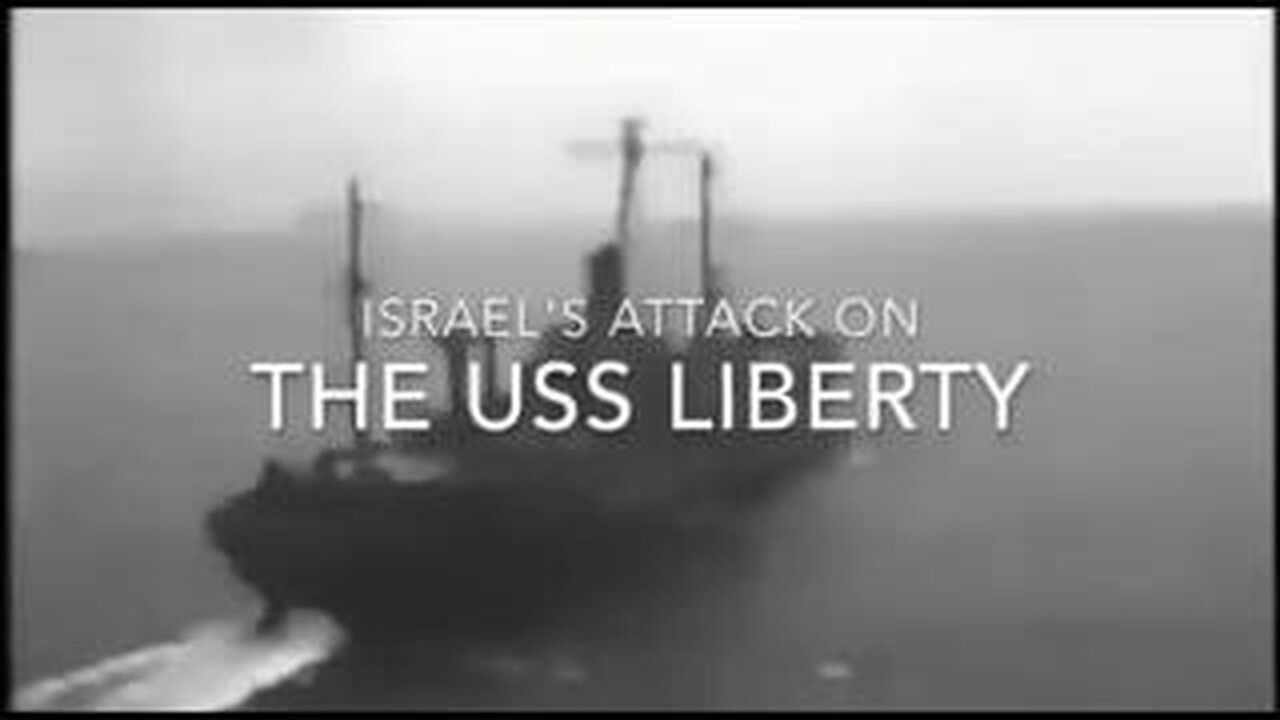 Israel's Attack on U.S.S Liberty 1967