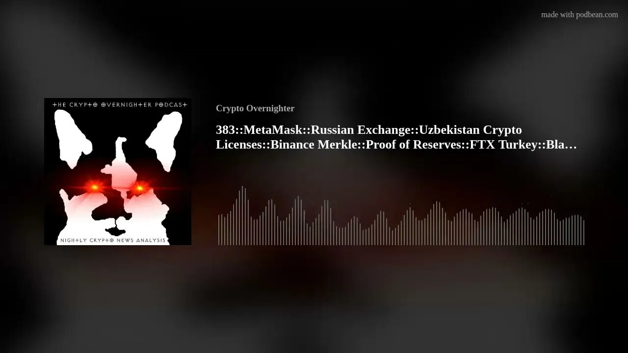 383:MetaMask::Russian Exchange::Uzbekistan Crypto Licenses::Binance Merkle::Proof of Reserves::F(..)