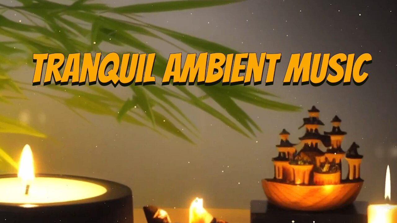 Fall Into Sleep with Tranquil Ambient Music