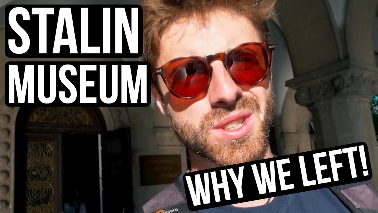 THE STALIN MUSEUM: WHY WE LEFT IMMEDIATELY (Uplistsikhe and Gori, Georgia)