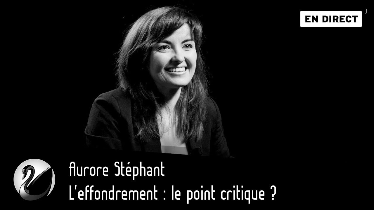 Thinkerview - L'effondrement : le point critique ? Aurore Stéphant (EN DIRECT) [Flokossama]