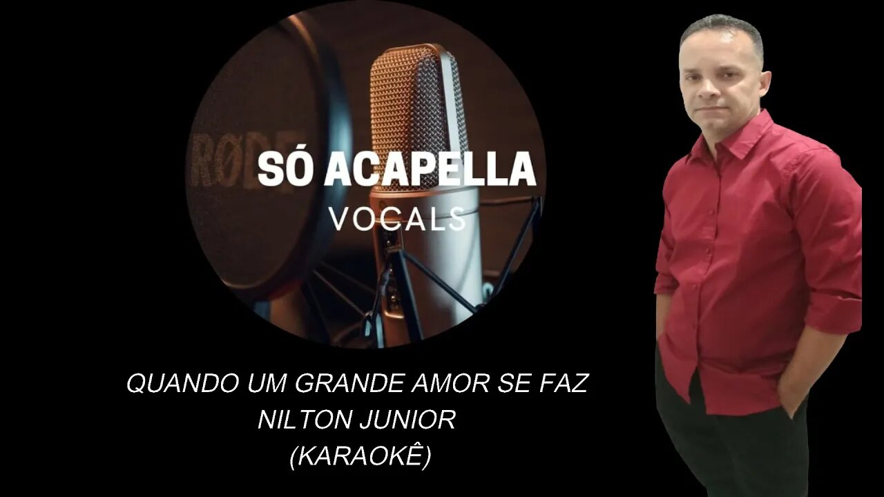 Quando um grande amor se faz (Karaokê)