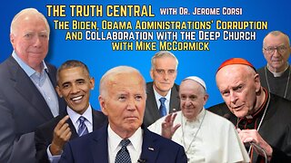 The Biden, Obama Administrations’ Corruption and Collaboration with the Deep Church