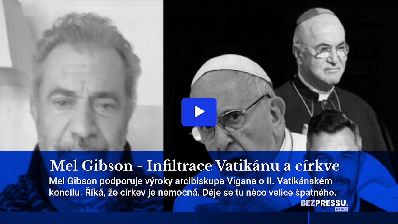 Mel Gibson - Infiltrace římskokatolické církve