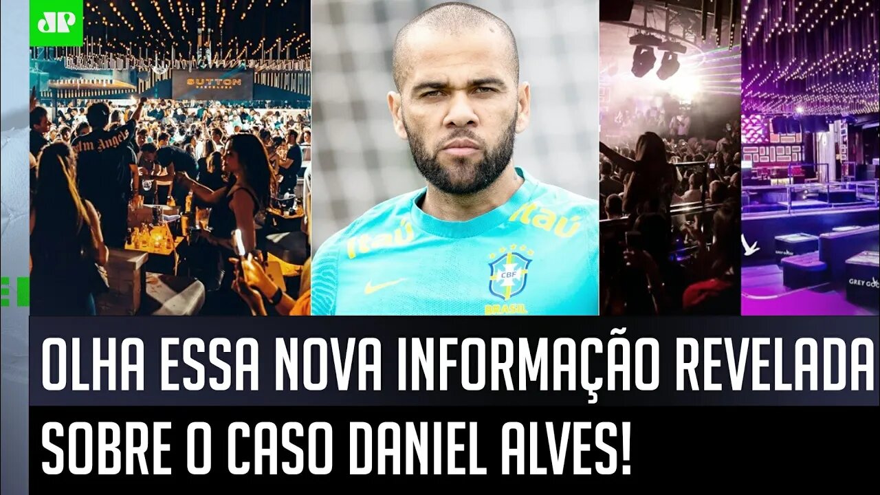 "Imagens da CÂMERA DE SEGURANÇA da BOATE mostram que o Daniel Alves..." OLHA essa NOVA INFORMAÇÃO!