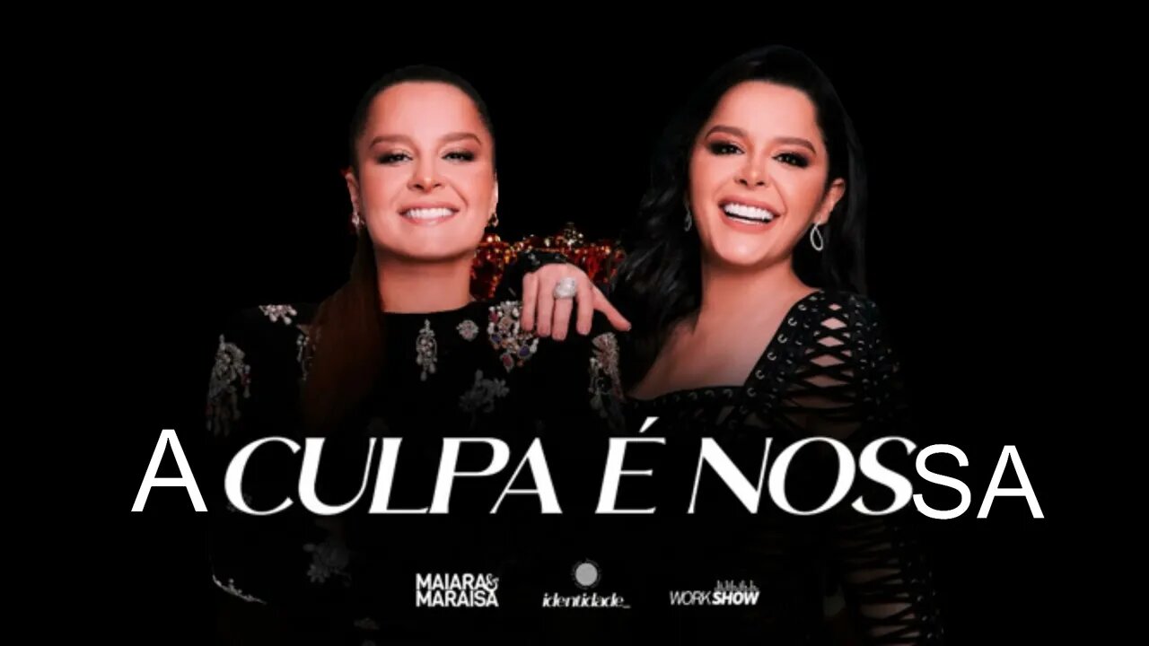 A CULPA É NOSSA - MAIARA E MARAÍSA (ACAPELLA)