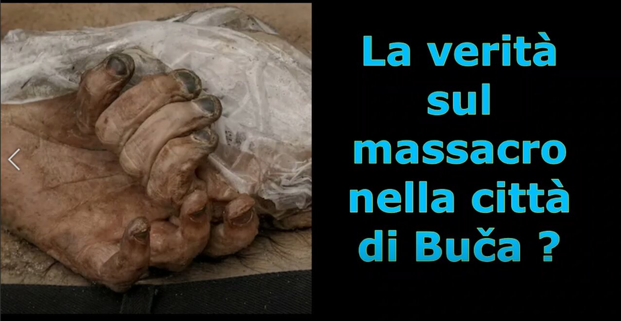 La verità sul massacro nella città di Buča ?