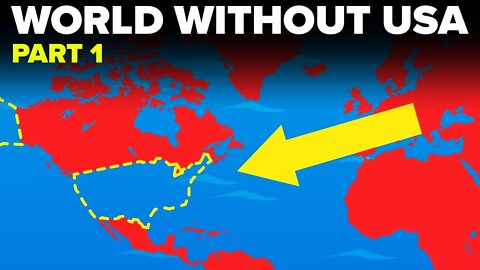 What If- World Without the US - Part 1