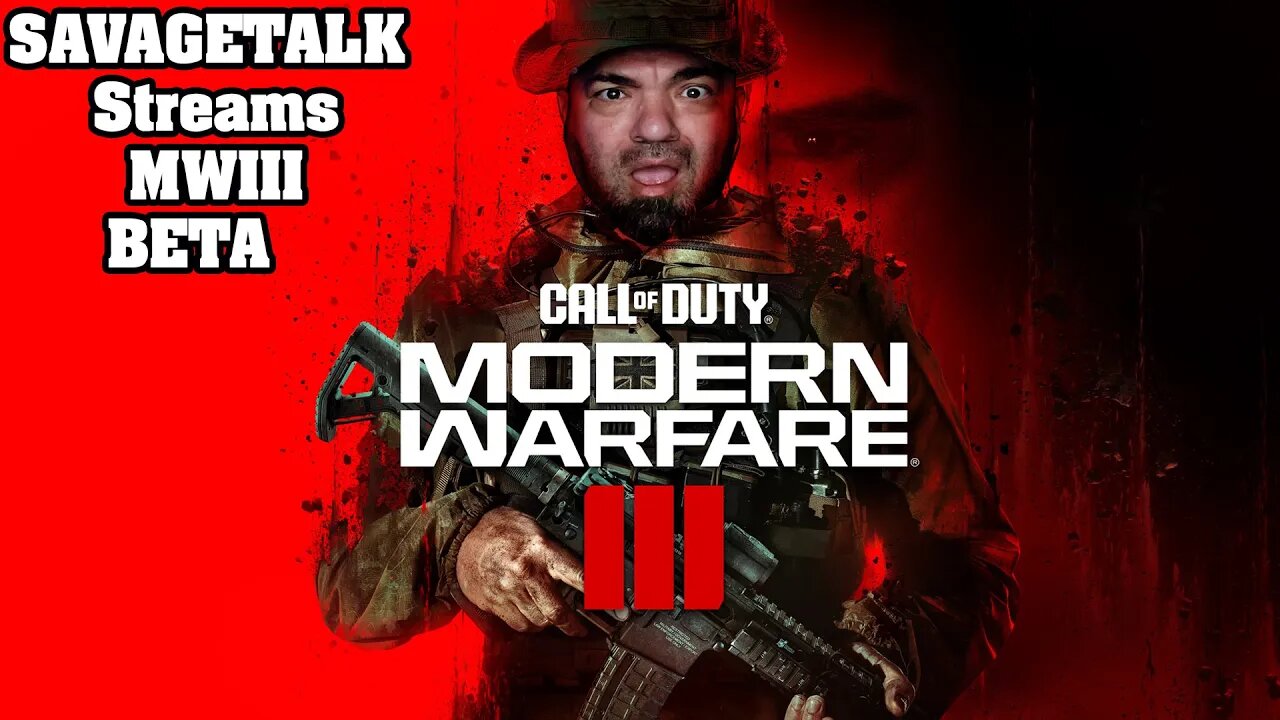 CALL OF DUTY MODERN WARFARE III - Beta - SAVAGETALK