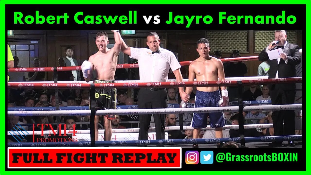 Robert Caswell vs Jayro Fernando - FULL FIGHT - TM14 & Mo Prior Promotions (2/9/23) York Hall.