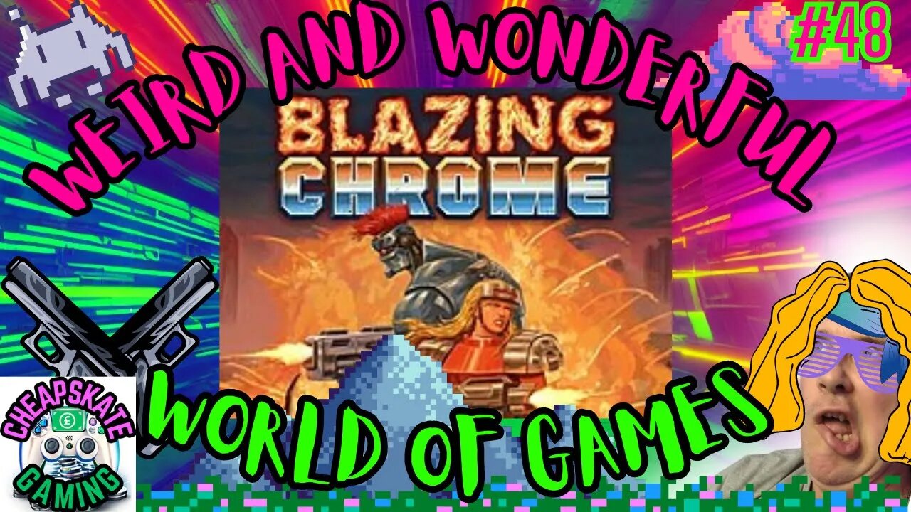 Blazing chrome ( pay just £1 for 16bit retro goodness )