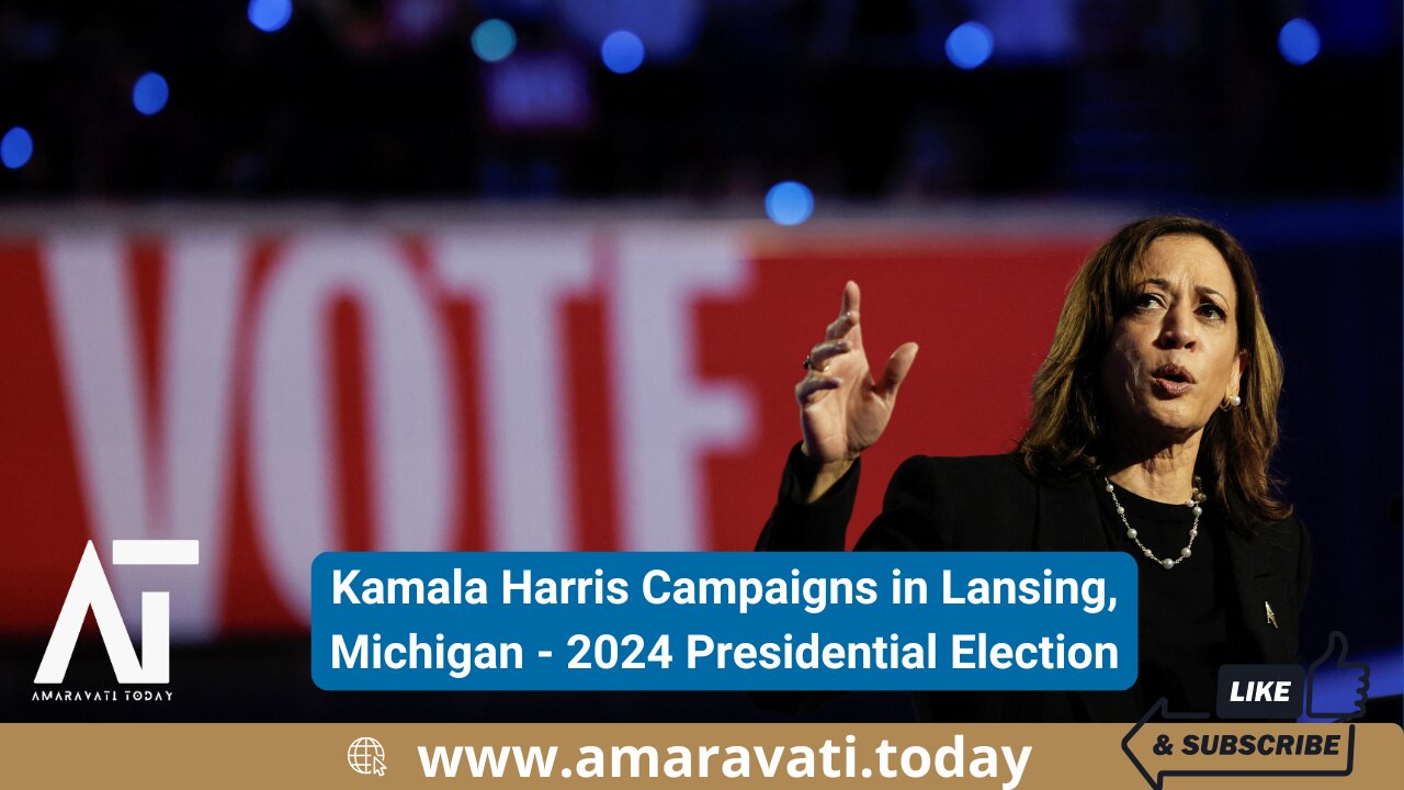 Kamala Harris Campaigns in Lansing, Michigan | 2024 Presidential Election | Amaravati Today