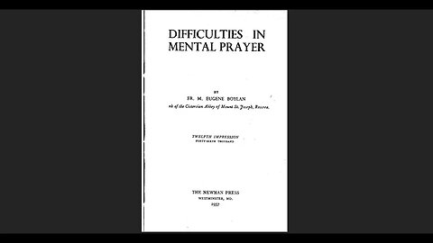 Difficulties in Mental Prayer (Fr. M. Eugene Boylan) - Chapter 1