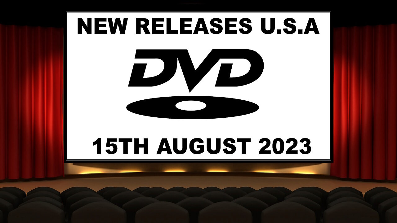 NEW DVD Releases [15TH AUGUST 2023 | U.S.A]