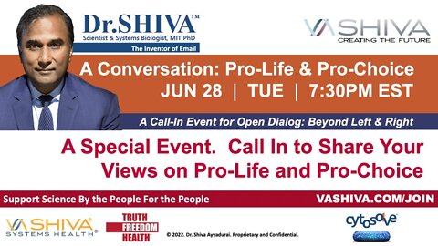 Dr.SHIVA LIVE: A Conversation: Pro-Life & Pro-Choice. Call-In Show for Public Dialog