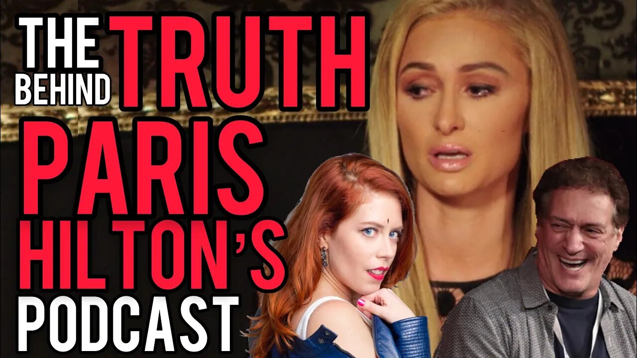 The Truth Behind Paris Hilton’s New Podcast. With Anthony Cumia