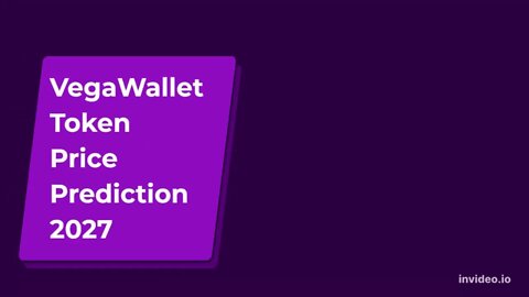 VegaWallet Token Price Prediction 2022, 2025, 2030 VGW Price Forecast Cryptocurrency Price Predict