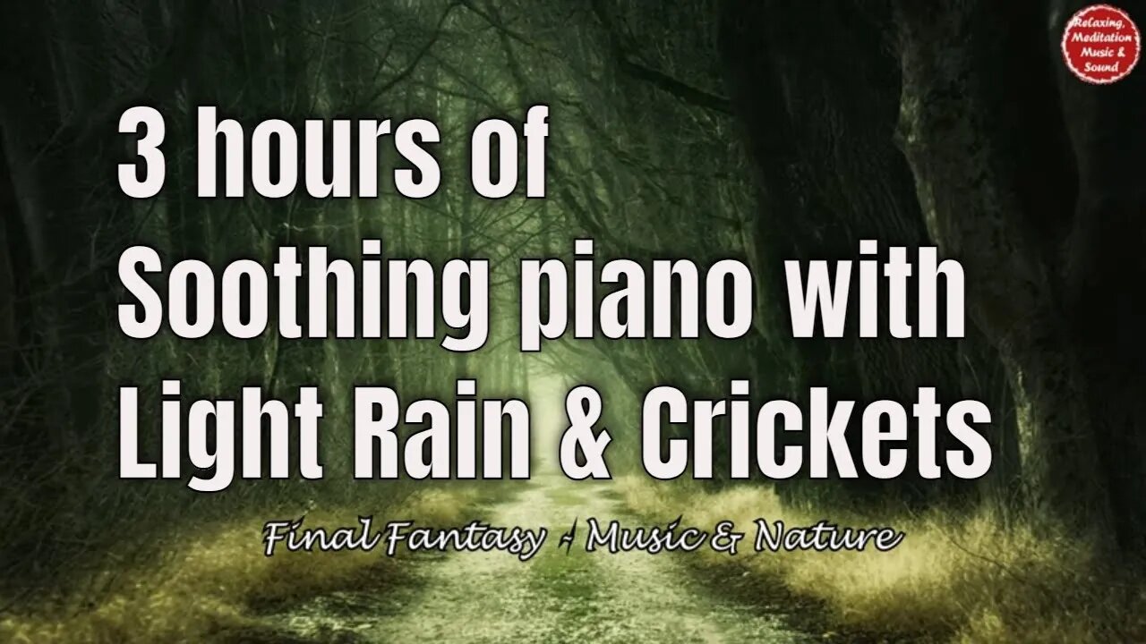 Soothing music with piano, raining and crickets sound for 3 hours, music for insomnia and tinnitus