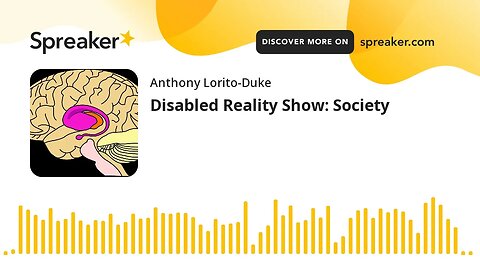 Disabled Reality Show: Society