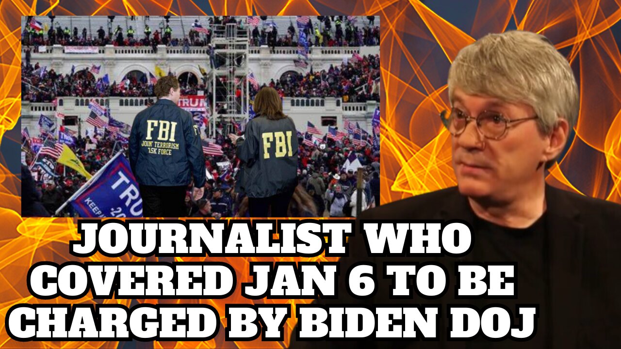 FBI Notifies Blaze Journalist He Will Be Charged for His Actions as a Reporter at the J6 Protests