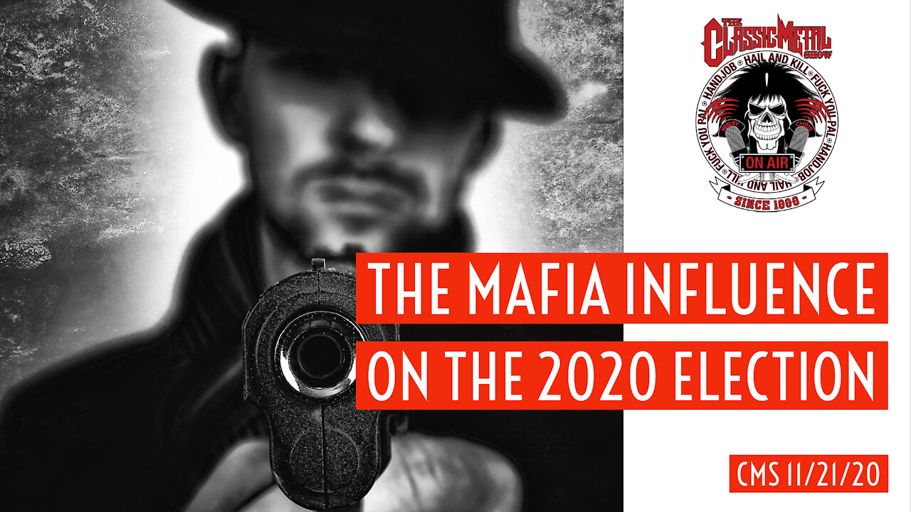 The Mafia Influence On The 2020 Election