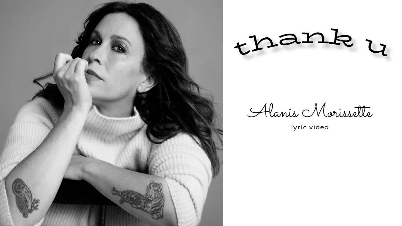 Thank U - Alanis Morissette (lyrics)