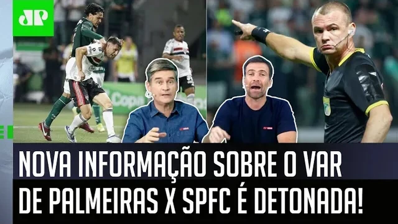 "ISSO É UMA VERGONHA!" NOVA INFORMAÇÃO sobre o VAR de Palmeiras x São Paulo é DETONADA!