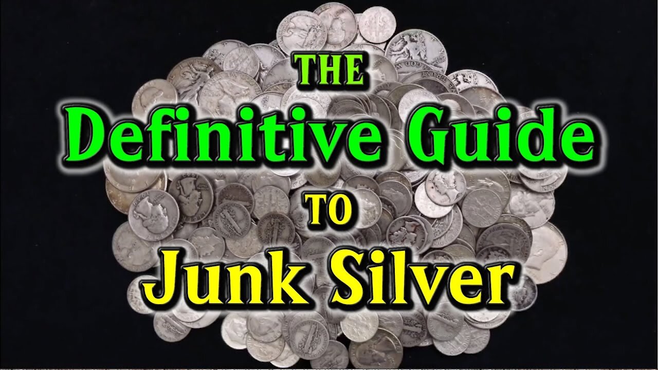 The Definitive Guide to Junk Silver