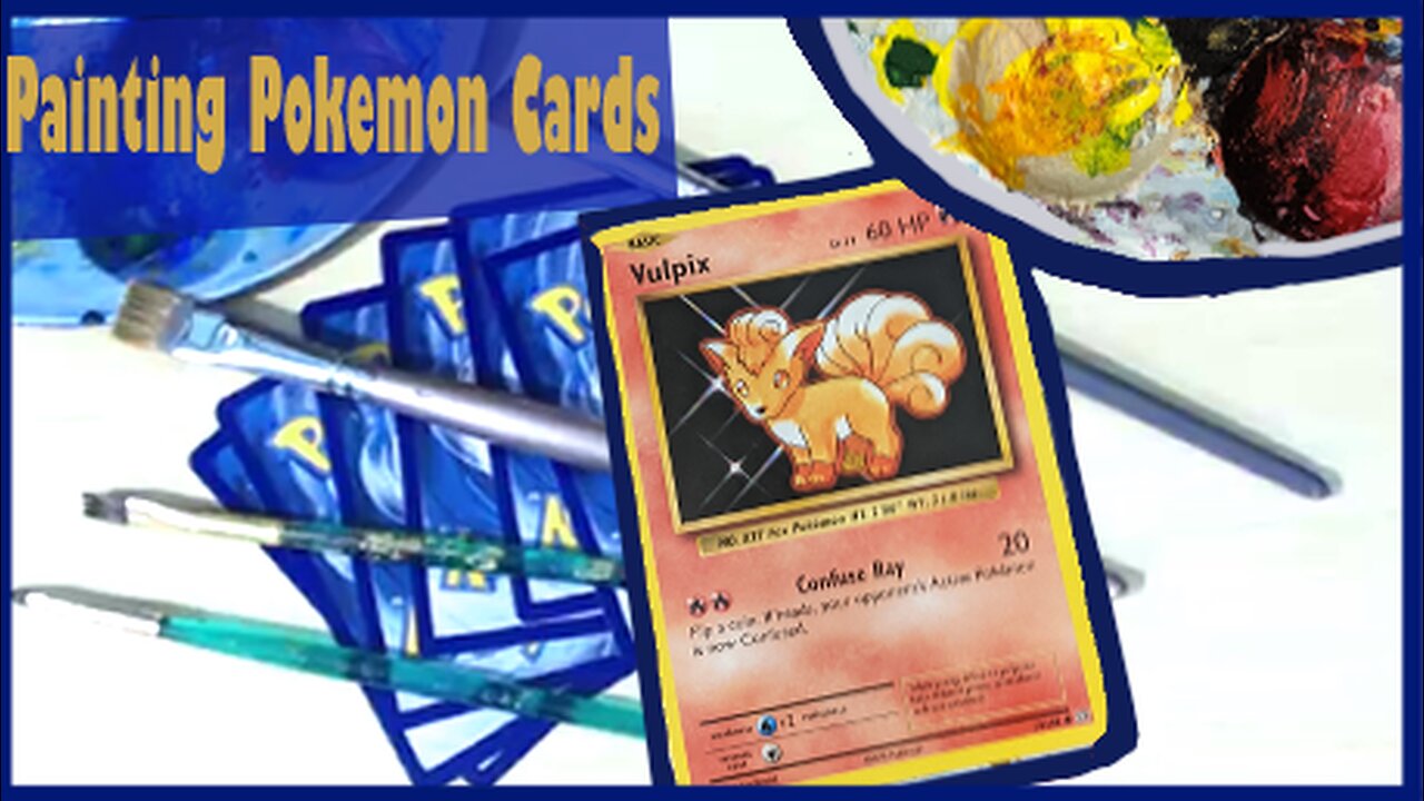 Painting Pokemon Cards - Vulpix