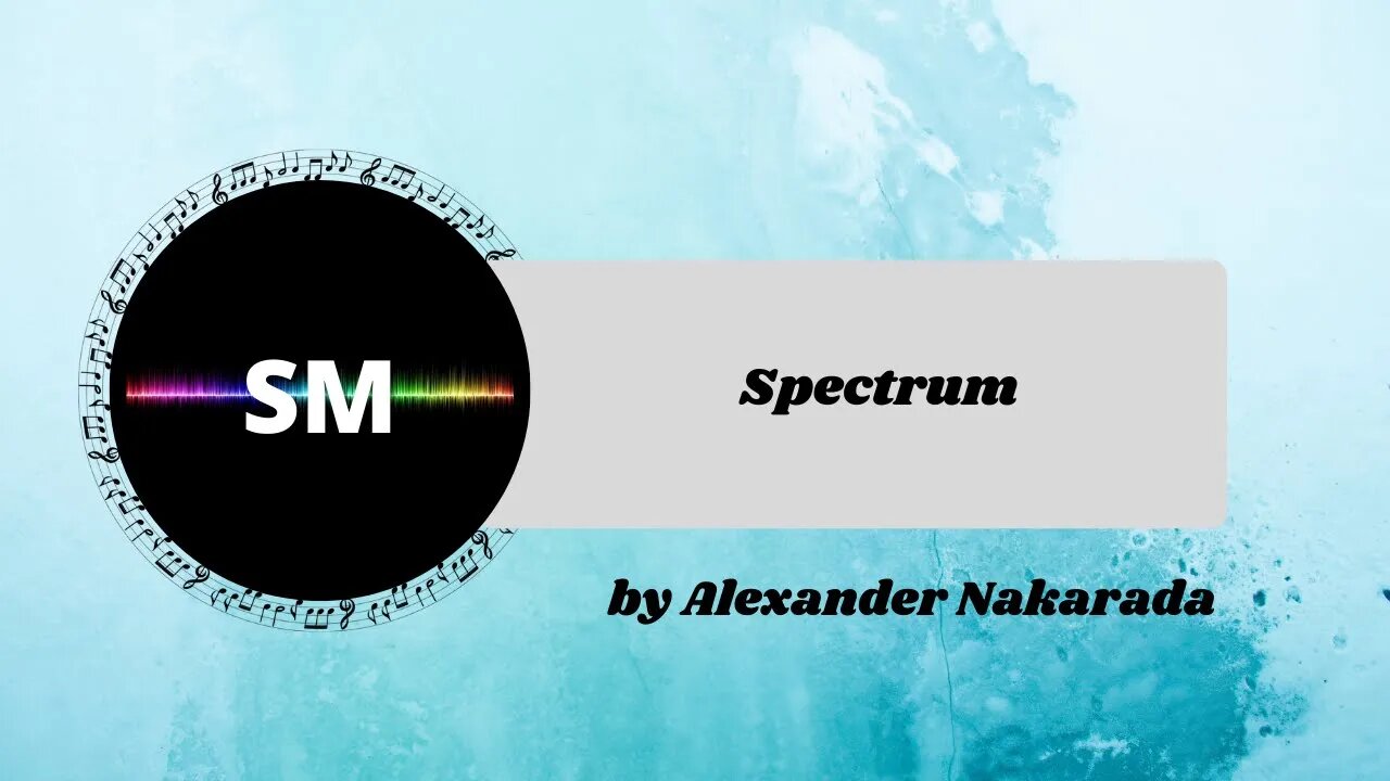 Spectrum by Alexander Nakarada - No Copyright Music