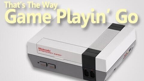 That's The Way Game Playin Go - Ep1: NES