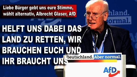 Liebe Bürger gebt uns eure Stimme wählt alternativ, Albrecht Glaser, AfD