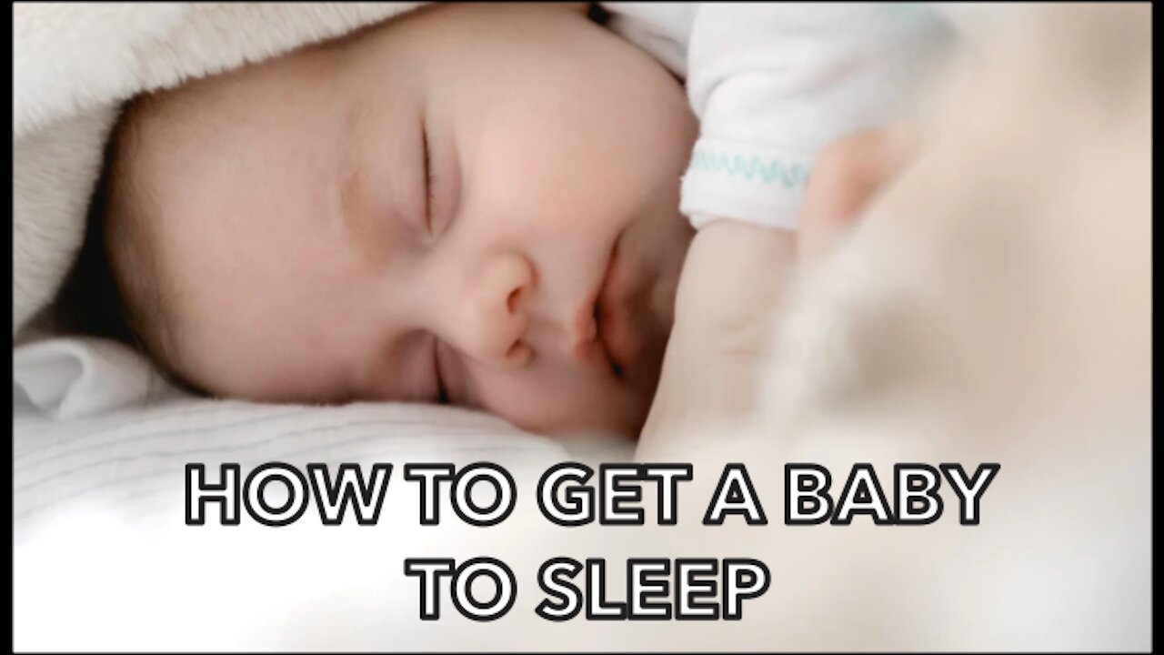 How to get a baby to sleep | Tips and tricks