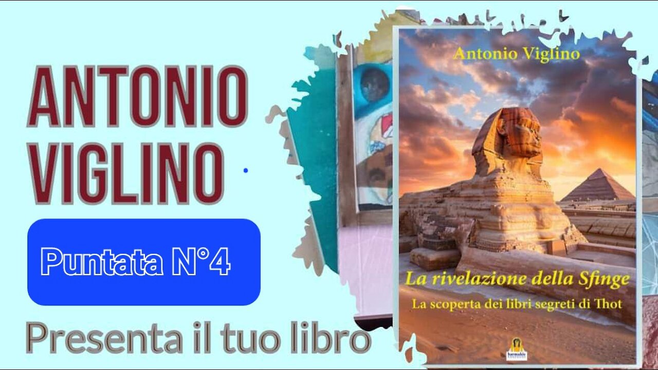 Presenta il tuo libro - La Rivelazione della Sfinge - il libro di Antonio Viglino.