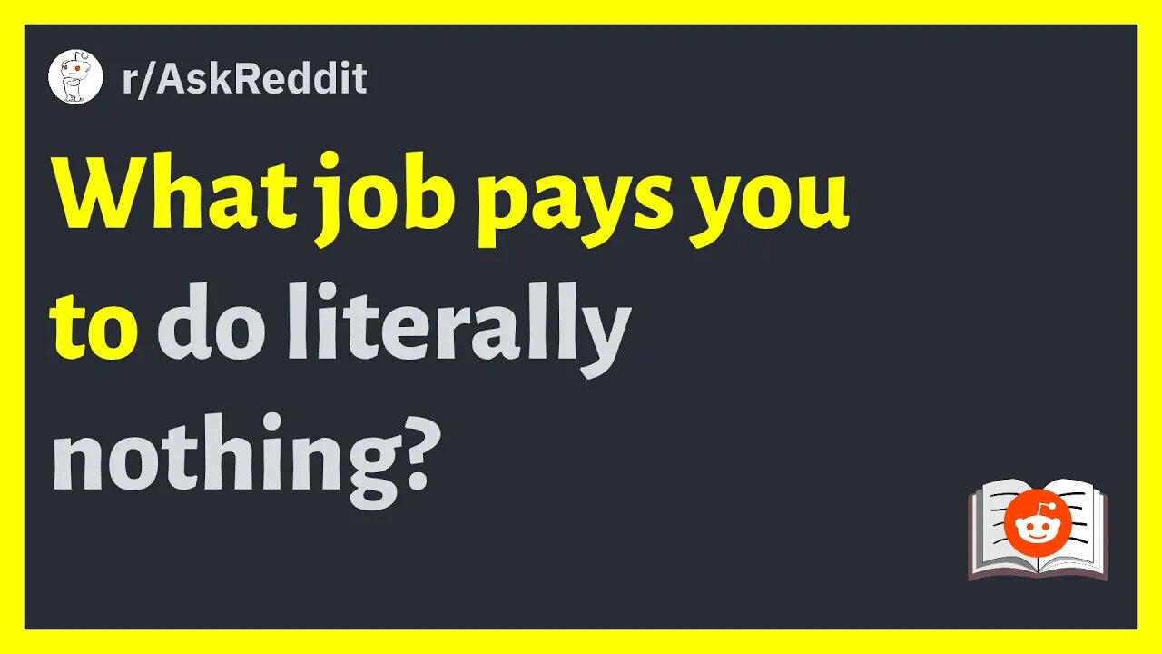 r/AskReddit - What job pays you to do literally nothing? #reddit #redditstories #redditposts