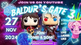 🔴NOVEMBER GAMING🔴Baldurs Gate 3 🔴Tombi gaming with @artofdominique