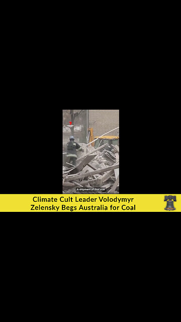 Climate Cult Leader Volodymyr Zelensky Begs Australia for Coal