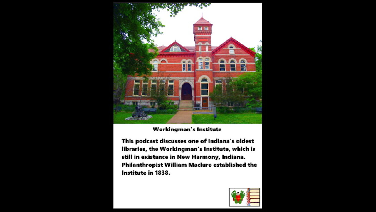 Podcast – Workingman’s Institute - New Harmony, Indiana