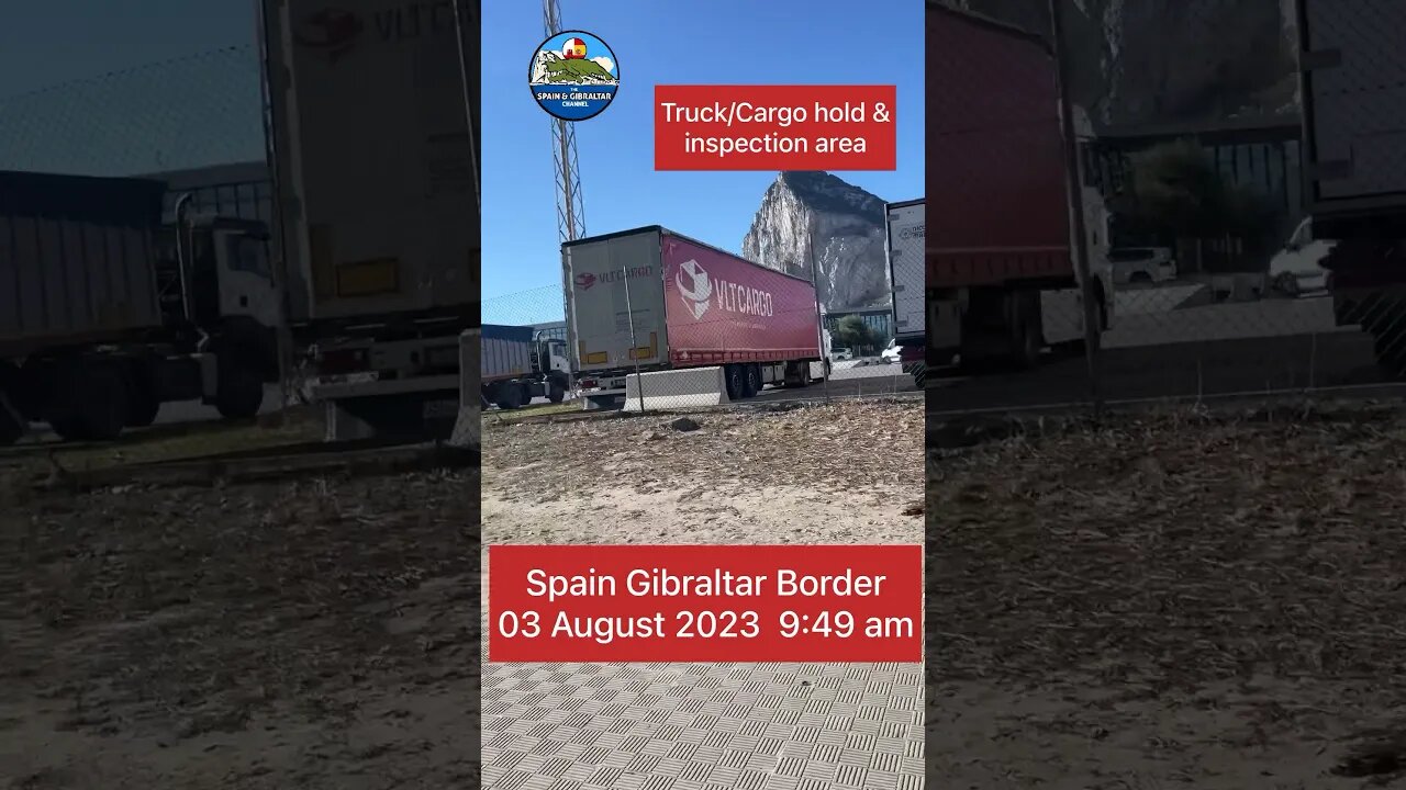 Truckers Entrance International Border Spain Gibraltar