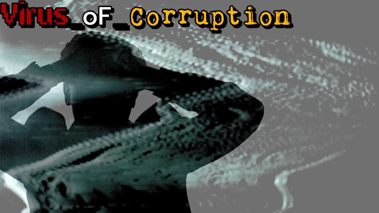 Virus of Corruption