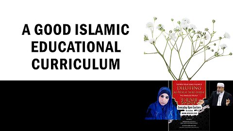 Diluting Wala wal Bara | Example of an Islamic Educational Curricula