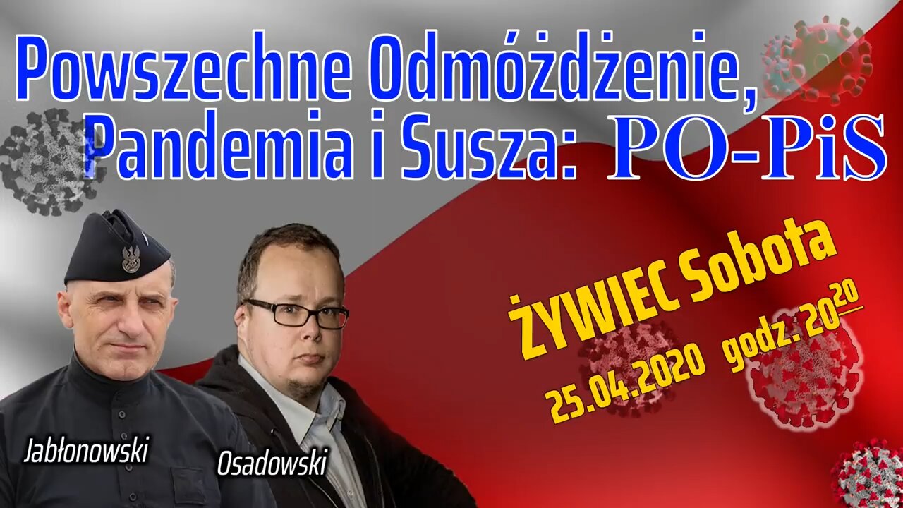 POWSZECHNE ODMÓŻDŻENIE. Pandemia i Susza; PO-PiS - Olszański, Osadowski NPTV (25.04.2020)