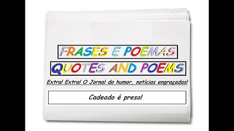 Notícias engraçadas: Cadeado é preso! [Frases e Poemas]